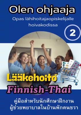 Olen ohjaaja osa 2 " Lääkehoito"