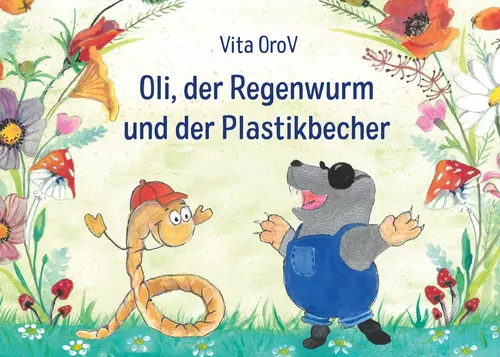 Oli der Regenwurm und der Plastikbecher
