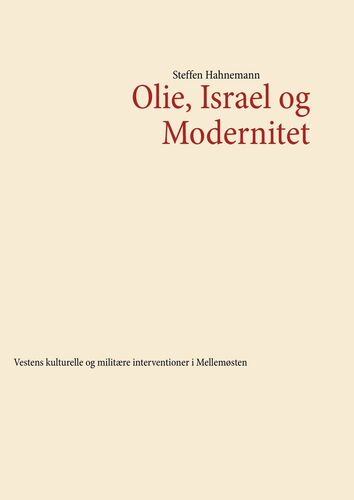 Olie, Israel og Modernitet