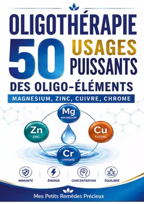 Oligothérapie 50 usages puissants des oligo-éléments