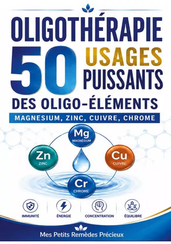 Oligothérapie 50 usages puissants des oligo-éléments