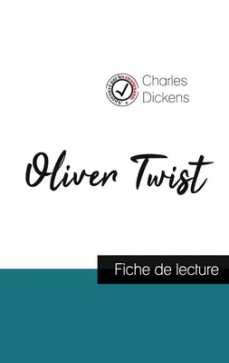 Oliver Twist de Charles Dickens (fiche de lecture et analyse complète de l'oeuvre)