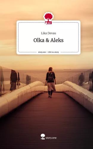 Olka & Aleks. Life is a Story - story.one