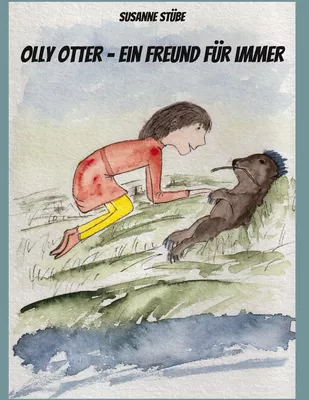 Olly Otter - ein Freund für immer