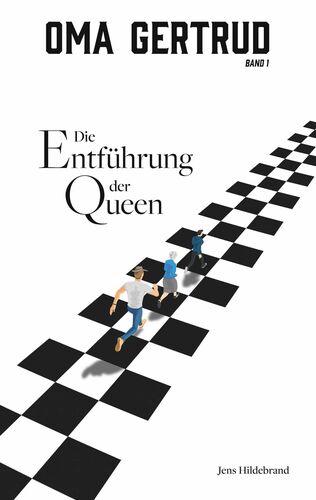 Oma Gertrud und die Entführung der Queen