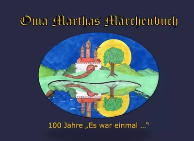 Oma Marthas Märchenbuch