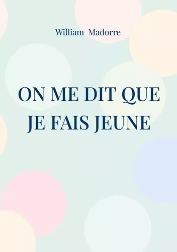 On me dit que je fais jeune