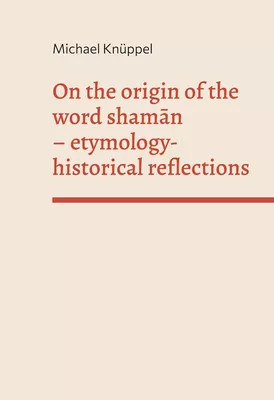 On the origin of the word shaman