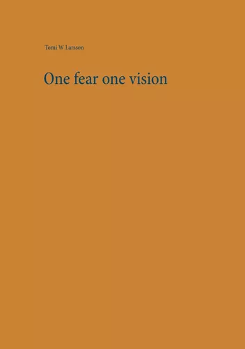 One fear one vision