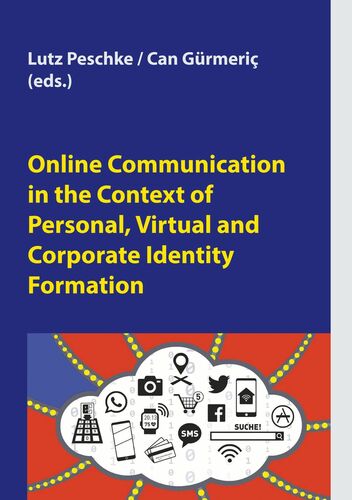 Online Communication In The Context Of Personal Virtual And Corporate Identity Formation