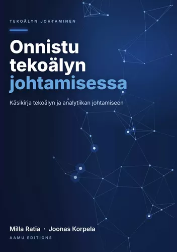 Onnistu tekoälyn johtamisessa