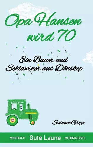 Opa Hansen wird 70