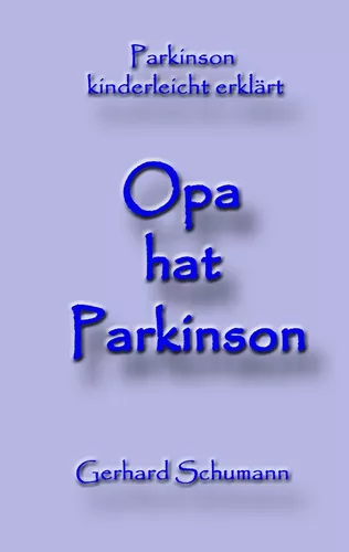 Opa hat Parkinson