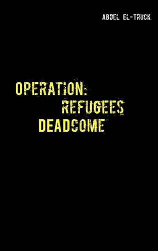 Operation: Refugees DEADcome