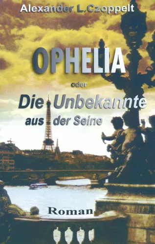Ophelia oder Die Unbekannte aus der Seine