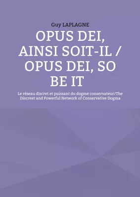 Opus Dei, ainsi soit-il / Opus Dei, So Be It