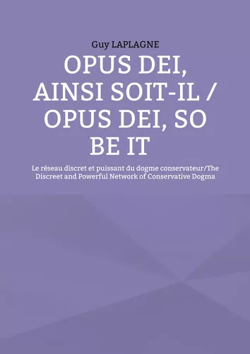 Opus Dei, ainsi soit-il / Opus Dei, So Be It