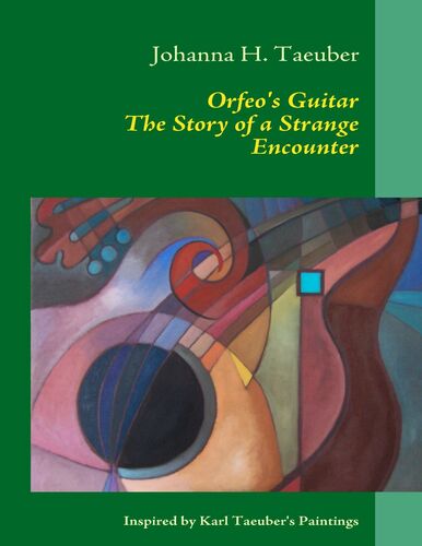 Orfeo's Guitar The Story of a Strange Encounter