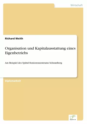 Organisation und Kapitalausstattung eines Eigenbetriebs