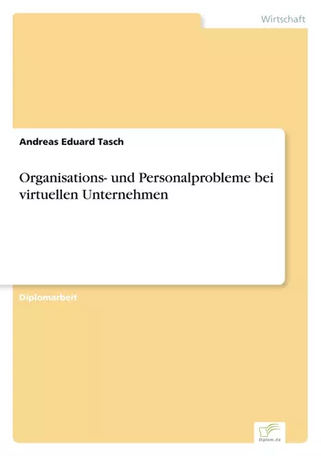 Organisations- und Personalprobleme bei virtuellen Unternehmen