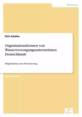 Organisationsformen von Wasserversorgungsunternehmen Deutschlands