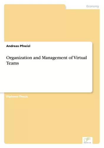 Organization and Management of Virtual Teams