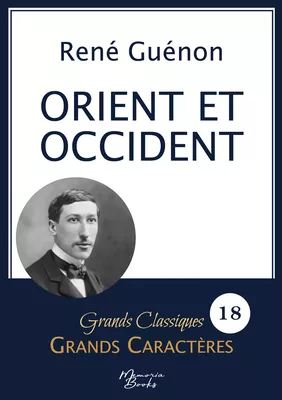 Orient et Occident de René Guénon en grands caractères