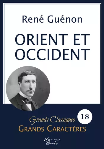 Orient et Occident de René Guénon en grands caractères