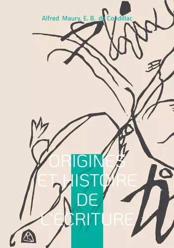 Origines et Histoire de l'Écriture