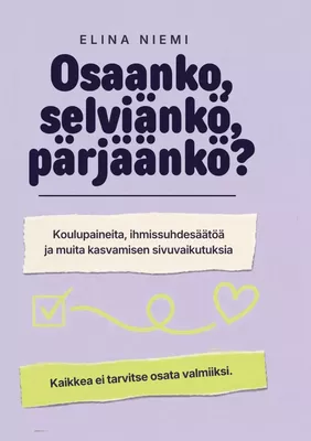 Osaanko, selviänkö, pärjäänkö?