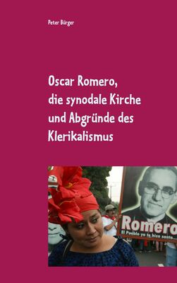 Oscar Romero, die synodale Kirche und Abgründe des Klerikalismus