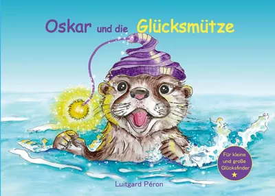Oskar und die Glücksmütze