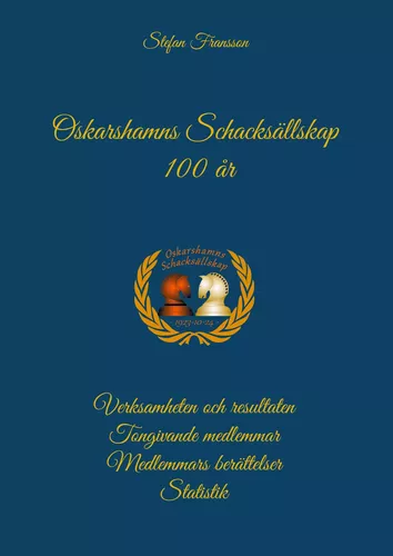 Oskarshamns Schacksällskap 100 år