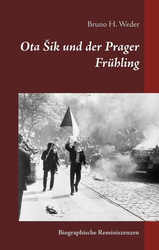 Ota Sik und der Prager Frühling