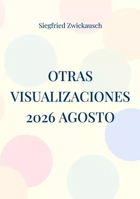 Otras visualizaciones 2026 agosto