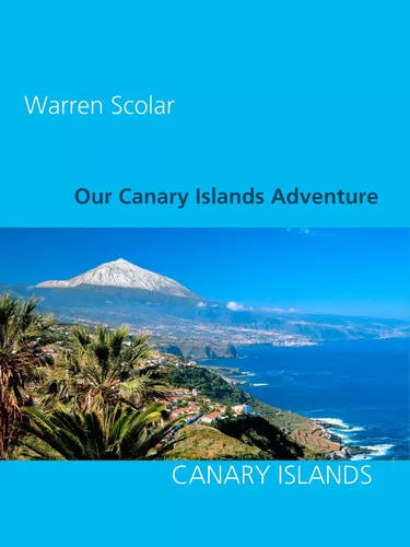 Our Canary Islands Adventure