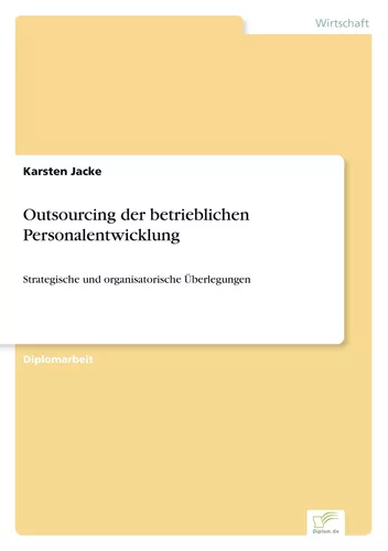 Outsourcing der betrieblichen Personalentwicklung