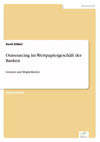 Outsourcing im Wertpapiergeschäft der Banken