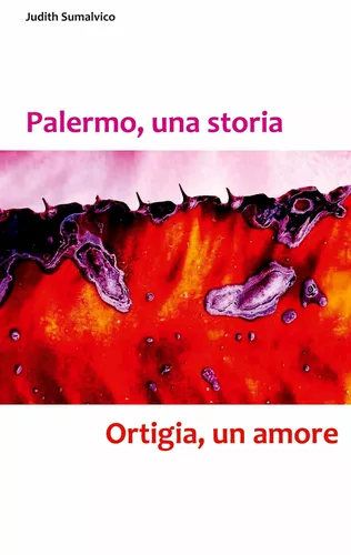 Palermo, una storia - Ortigia, un amore