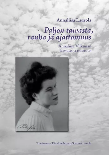 Paljon taivasta, rauha ja ajattomuus