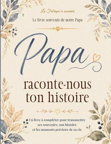Papa raconte-nous ton histoire