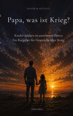 Papa, was ist Krieg?
