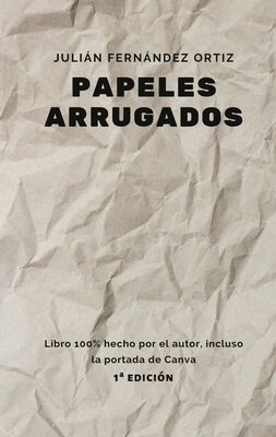 Papeles Arrugados (Fernández Ortiz, Julián)