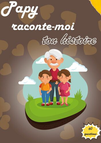 Papy raconte-moi ton histoire