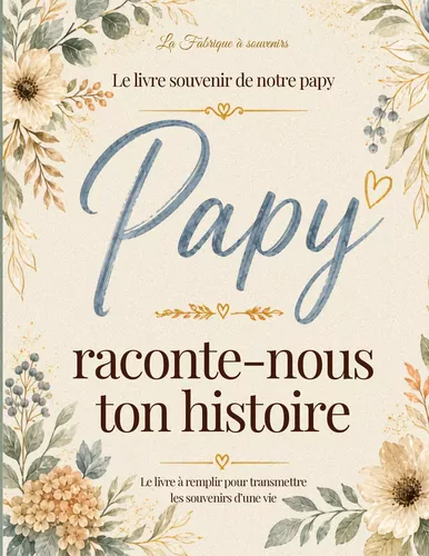 Papy raconte-nous ton histoire