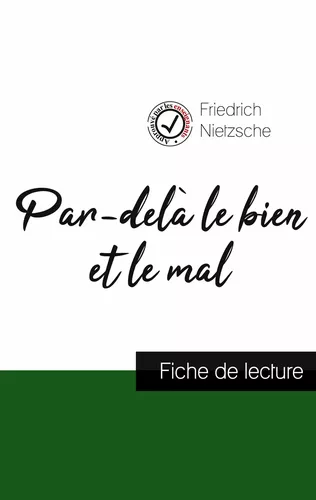 Par-delà le bien et le mal de Nietzsche (fiche de lecture et analyse complète de l'oeuvre)