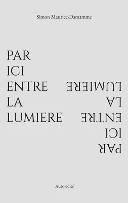 Par ici entre la lumière