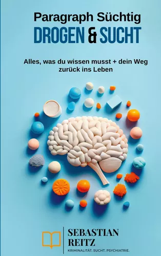 Paragraph Süchtig - Drogen & Sucht