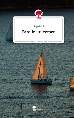 Paralleluniversen. Life is a Story - story.one