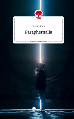 Paraphernalia. Life is a Story - story.one